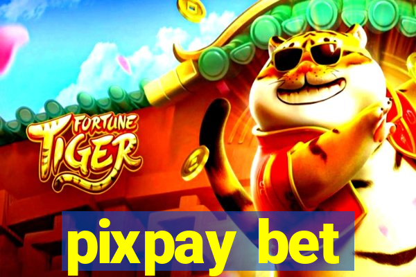 pixpay bet